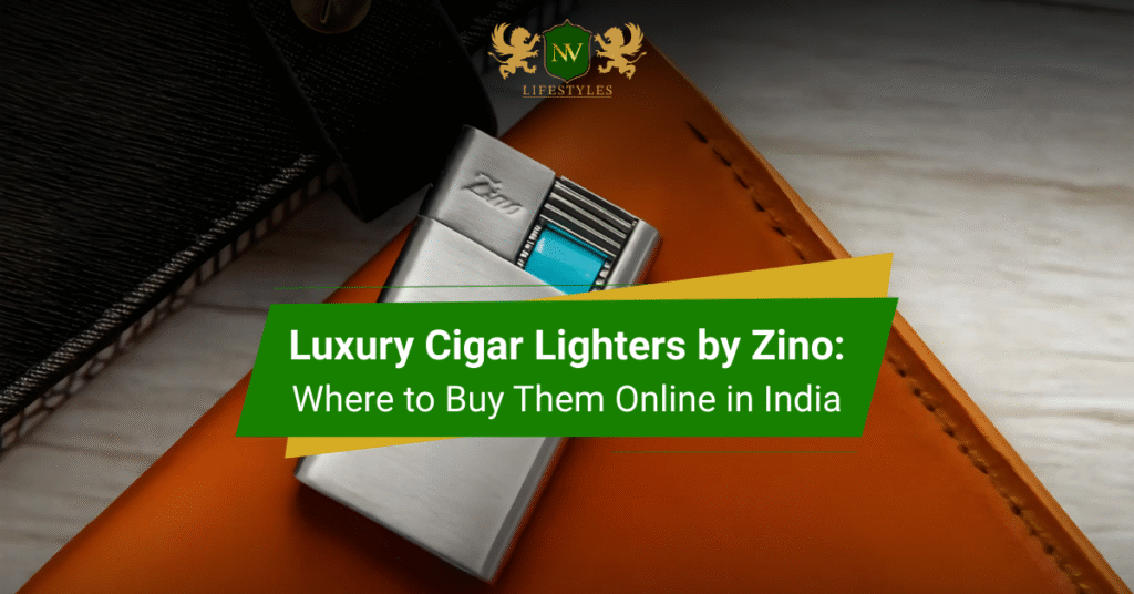 Luxury Cigar Lighters by Zino: Where to Buy Them Online in India