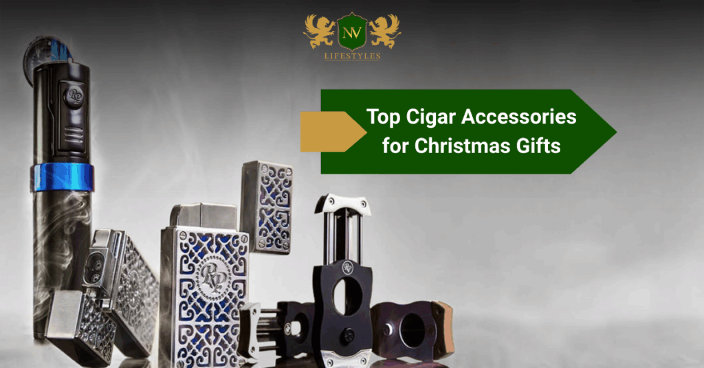 Top Cigar Accessories for Christmas Gifts