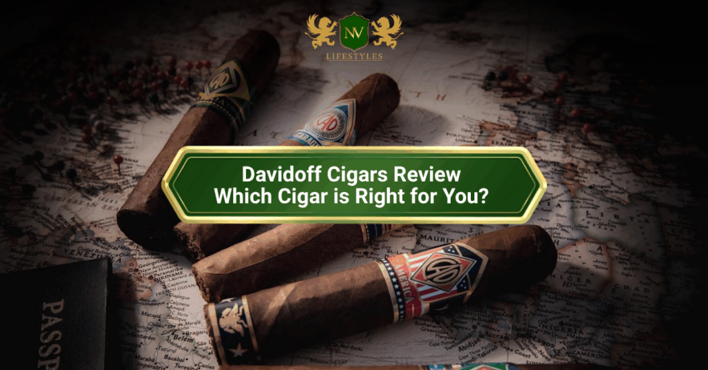 Davidoff Cigars Review